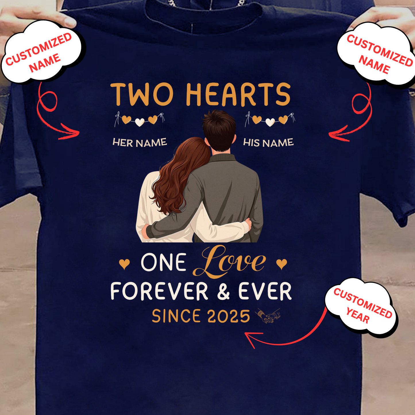 CUSTOMIZED UNISEX T-SHIRT- TWO HEARTS ONE LOVE FOREVER & EVER