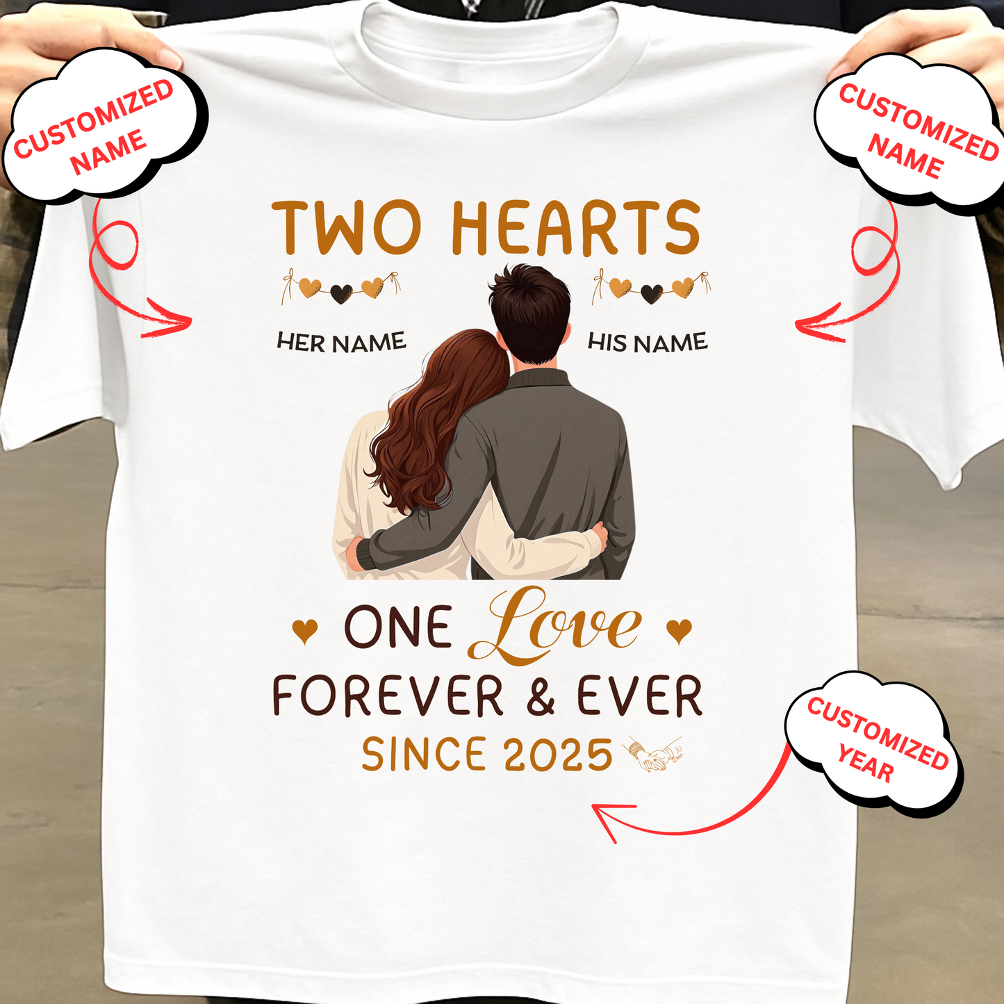 CUSTOMIZED UNISEX T-SHIRT- TWO HEARTS ONE LOVE FOREVER & EVER