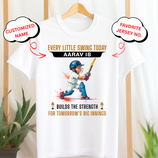 CUSTOMIZED-EVERY LITTLE SWING TODAY, BUILDS THE STRENGTH FOR TOMORROW'S BIG INNINGS (CRICKET) -KIDS T-SHIRT