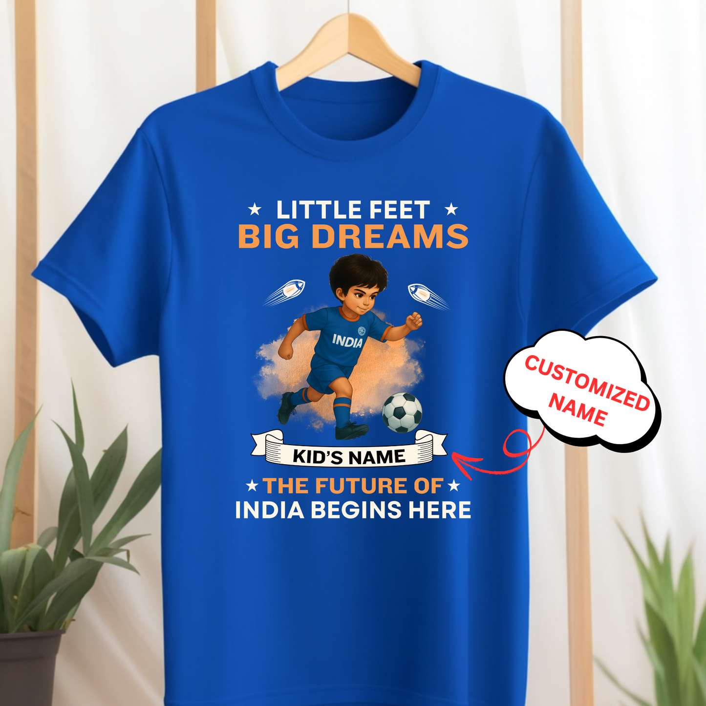 CUSTOMIZED-LITTLE FEET BIG DREAMS, THE FUTURE OF INDIA BEGINS HERE (FOOTBALL)-KIDS T-SHIRT