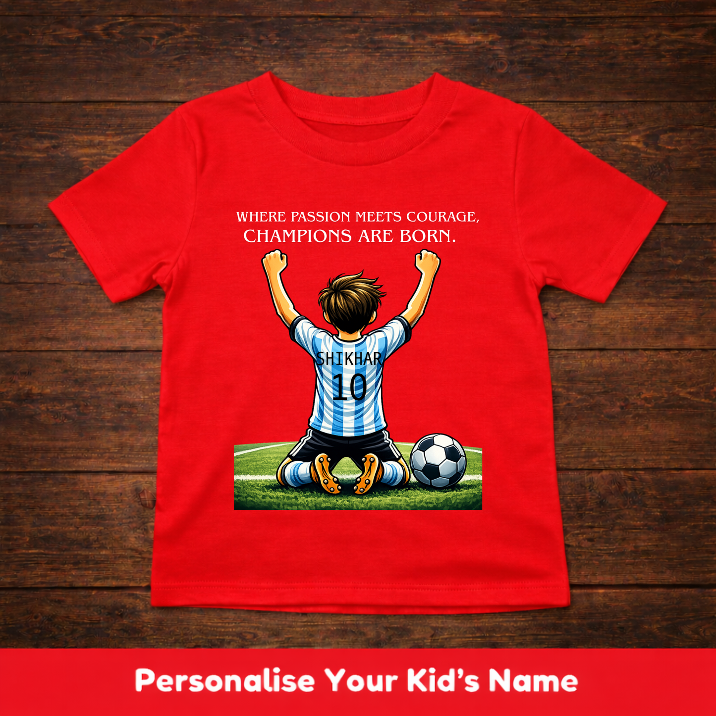 CUSTOMIZED-CHAMPIONS ARE BORN(FOOTBALL)-BOY KIDS T-SHIRT