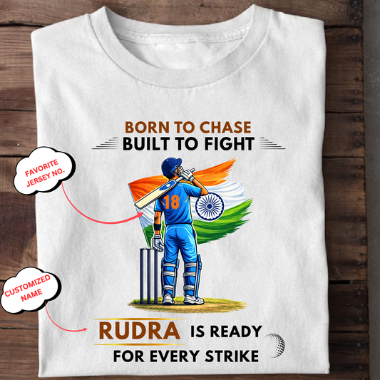 CUSTOMIZATION-BORN TO CHASE, BUILT TO FIGHT-CLASSIC T-SHIRT