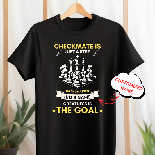CHECKMATE IS JUST A STEP, GREATNESS IS THE GOAL (CHESS)-KIDS UNISEX T-SHIRT