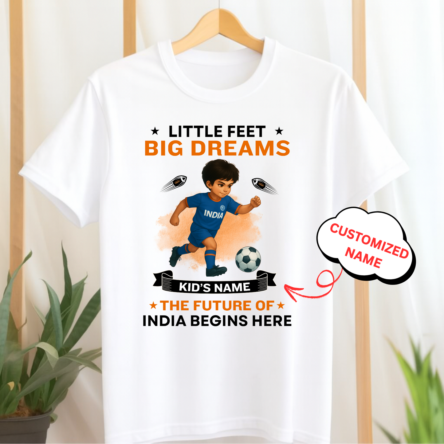 CUSTOMIZED-LITTLE FEET BIG DREAMS, THE FUTURE OF INDIA BEGINS HERE (FOOTBALL)-KIDS T-SHIRT