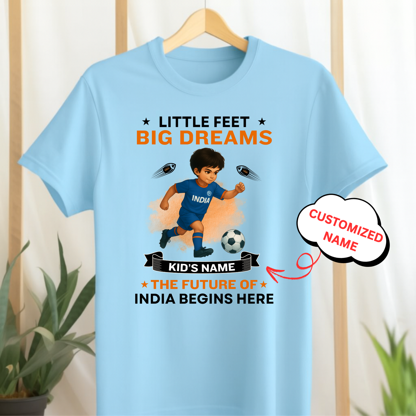 CUSTOMIZED-LITTLE FEET BIG DREAMS, THE FUTURE OF INDIA BEGINS HERE (FOOTBALL)-KIDS T-SHIRT