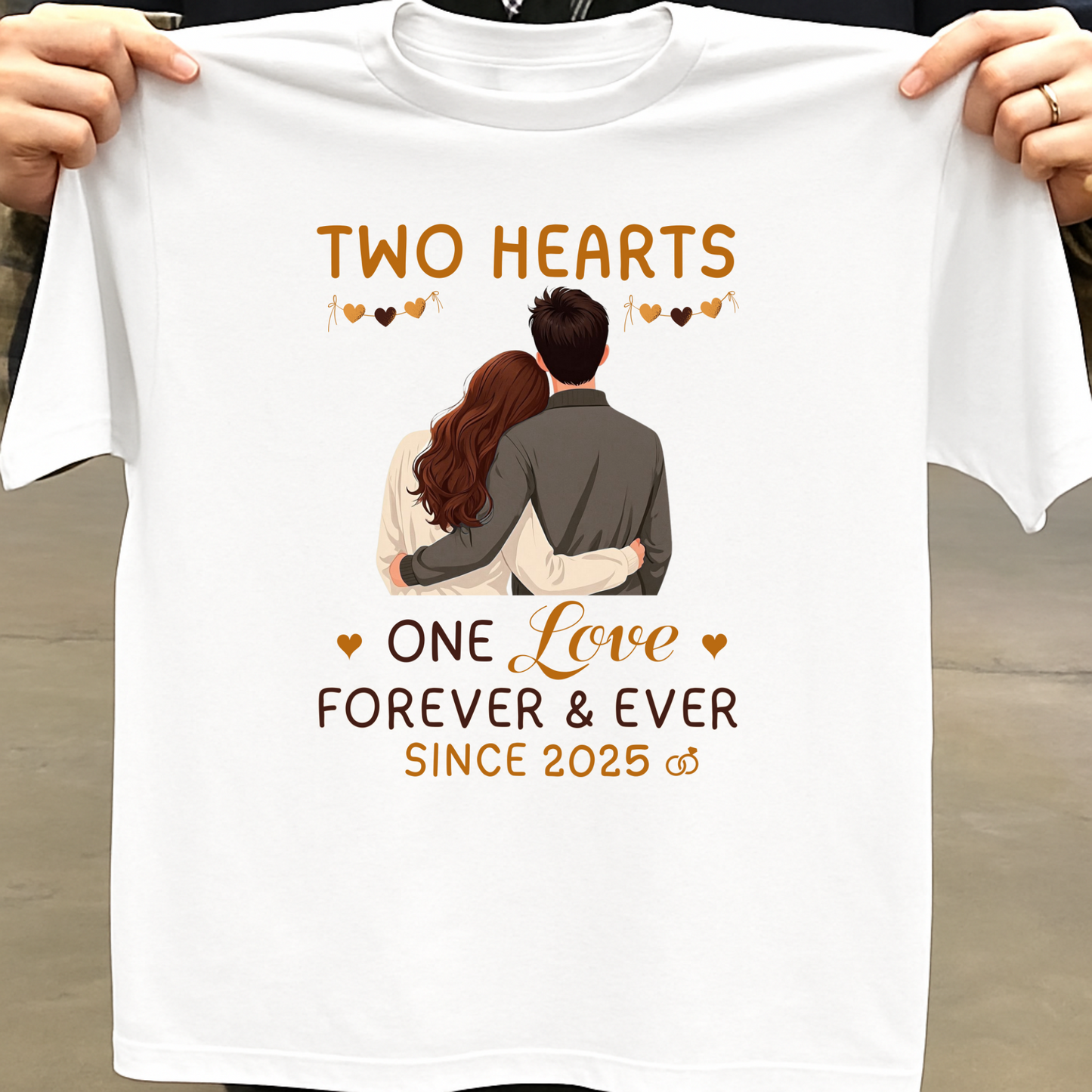TWO HEARTS ONE LOVE FOREVER & EVER SINCE 2025 UNISEX CLASSIC T-SHIRT