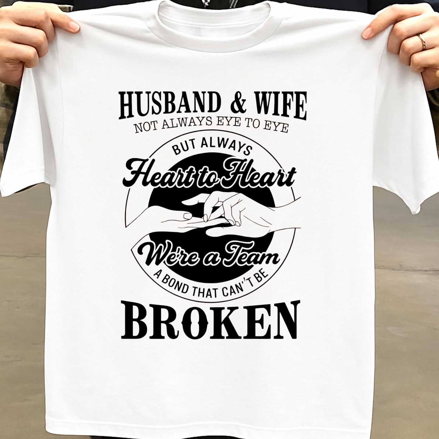 HUSBAND & WIFE NOT ALWAYS EYE TO EYE BUT ALWAYS HEART TO HEART PREMIUM CLASSIC T-SHIRT