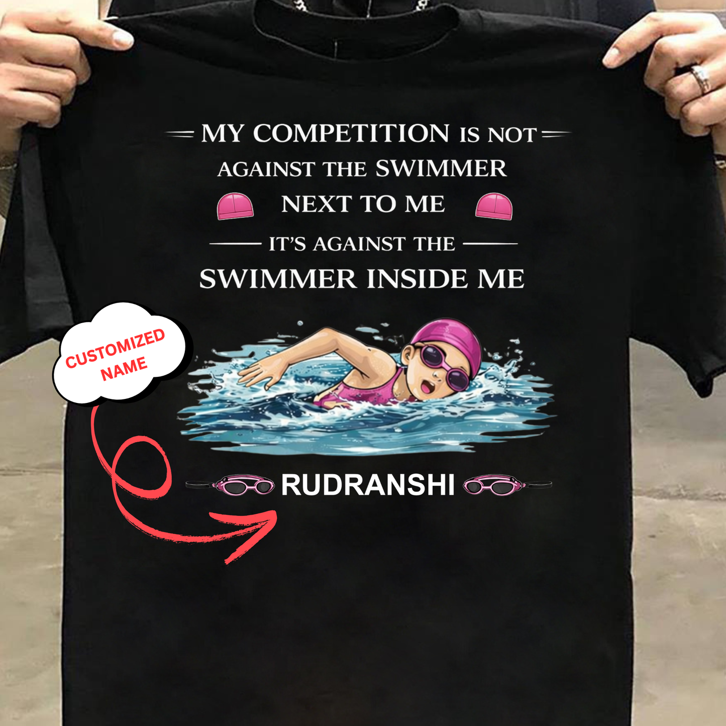 CUSTOMIZED- MY COMPETITION IS AGAINST THE SWIMMER INSIDE ME(SWIMMING)-GIRL KIDS T-SHIRT