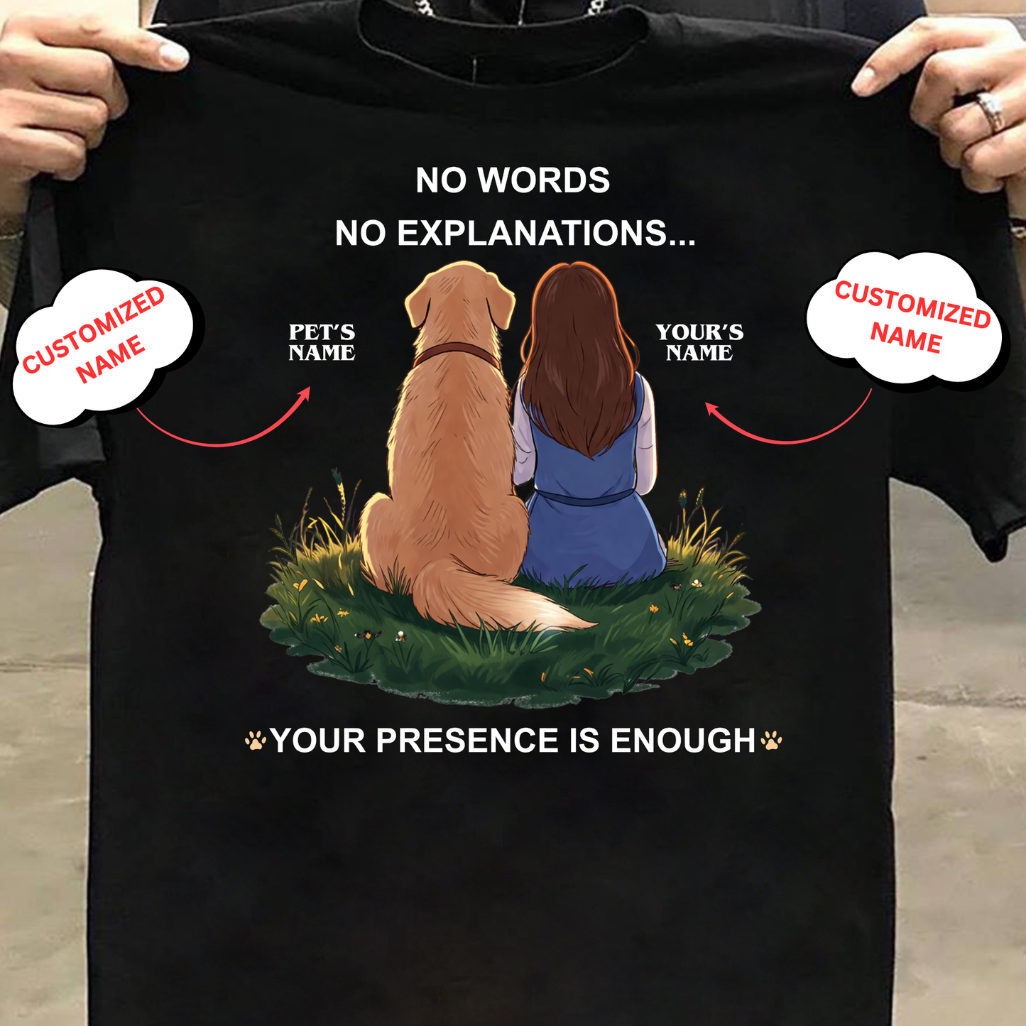 CUSTOMIZATION-YOUR PRESENCE IS ENOUGH (PET LOVER)-PREMIUM WOMAN CLASSIC T-SHIRT
