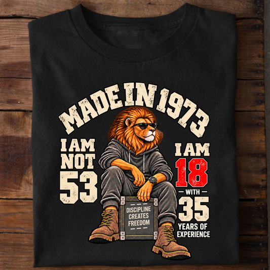 MADE IN 1973  I AM NOT 53-MEN CLASSIC T-SHIRT