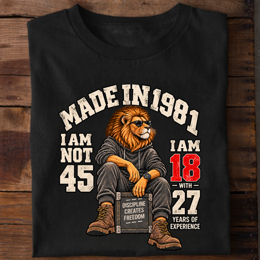 MADE IN 1981 I AM NOT 45-MEN CLASSIC T-SHIRT