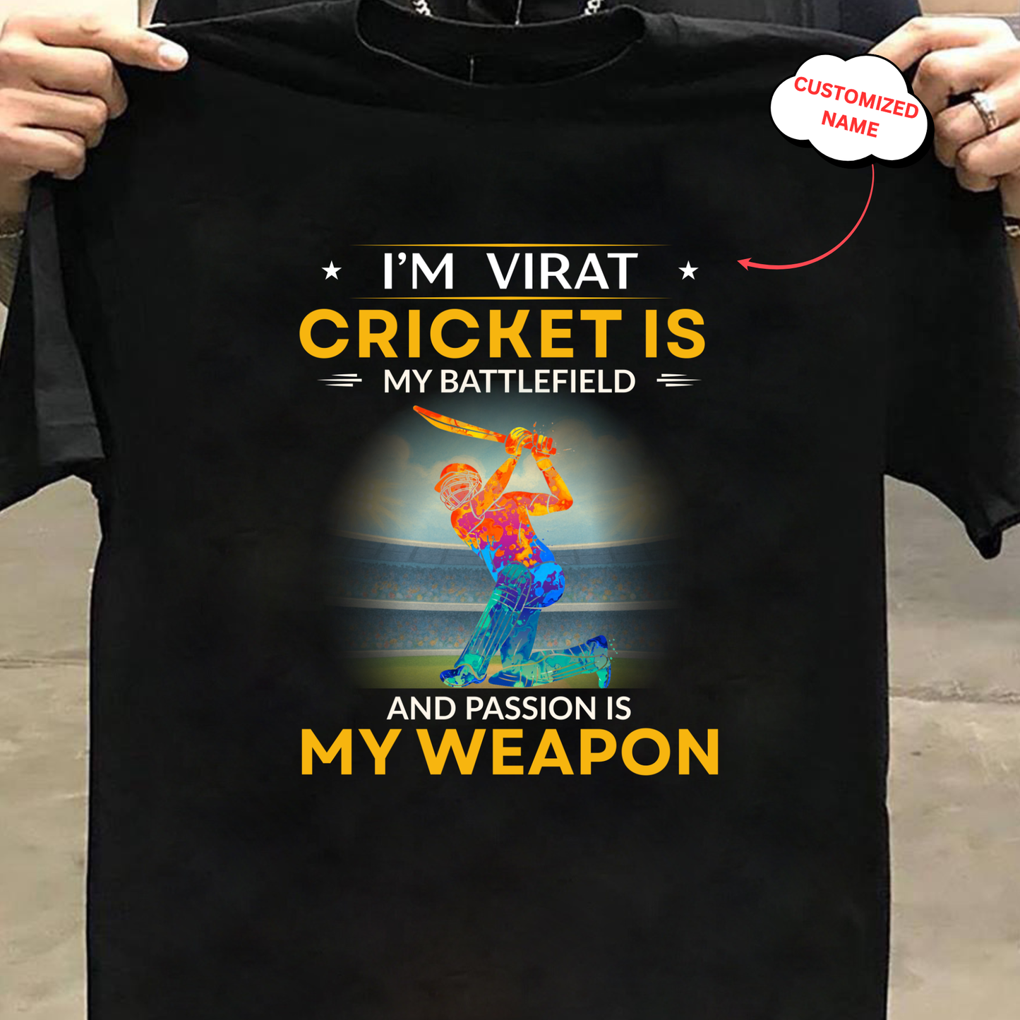 CUSTOMIZED- CRICKET IS MY BATTLEFIELD CLASSIC T-SHIRT
