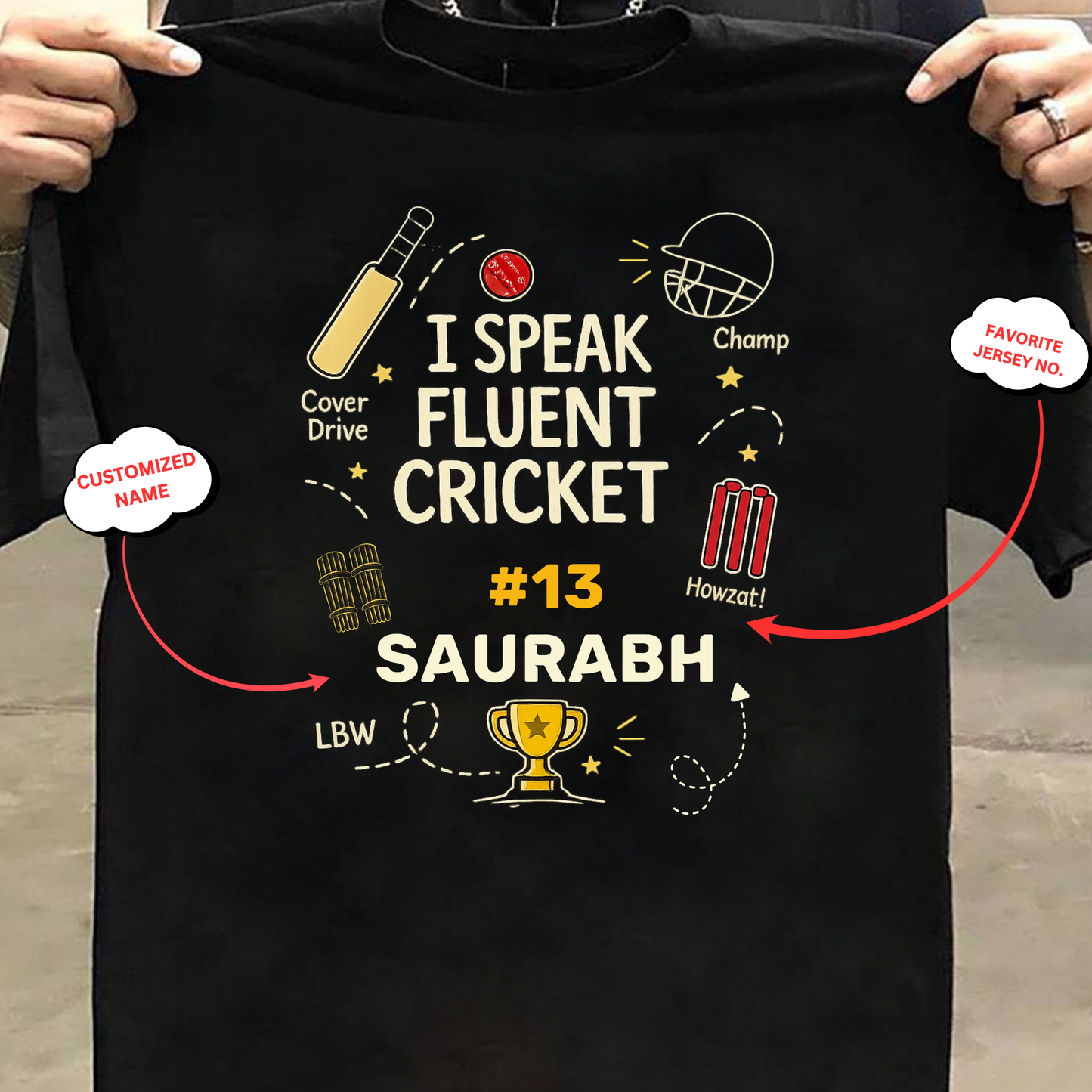 CUSTOMIZATION-I SPEAK FLUENT CRICKET-CLASSIC T-SHIRT