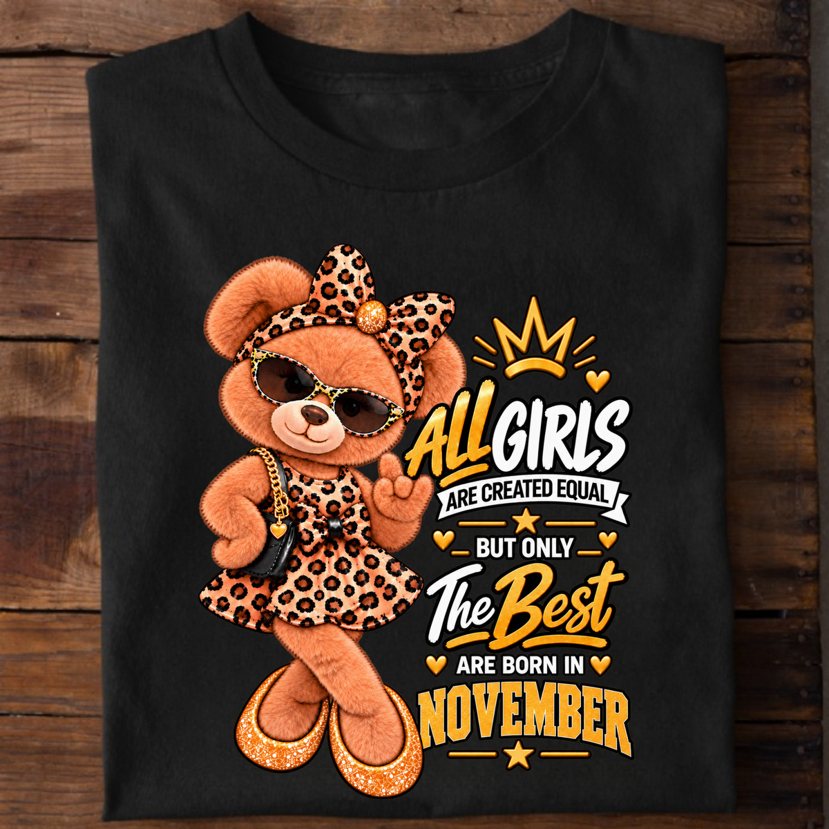 THE BEST GIRLS ARE BORN IN NOVEMBER CLASSIC T-SHIRT