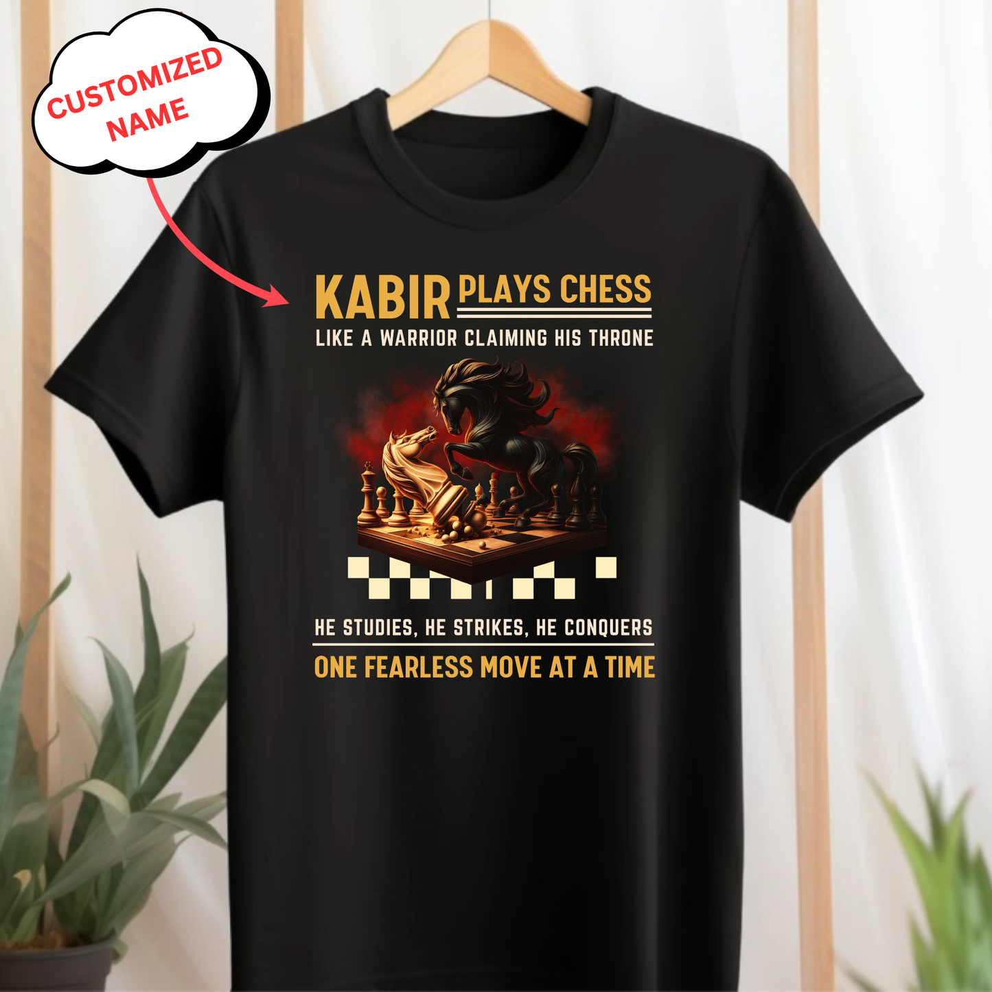 CUSTOMIZED-PLAYS CHESS LIKE A WARRIOR CLASSIC T-SHIRT