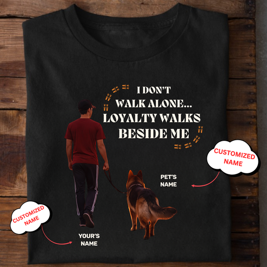CUSTOMIZATION-LOYALTY WALKS BESIDE ME (PET LOVER)-PREMIUM MAN CLASSIC T-SHIRT