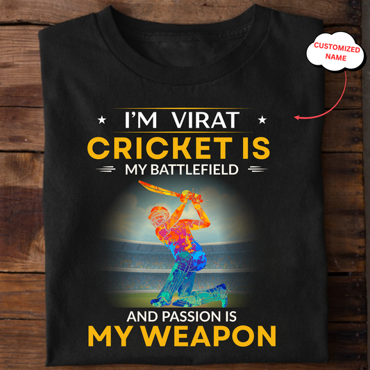 CUSTOMIZED- CRICKET IS MY BATTLEFIELD CLASSIC T-SHIRT