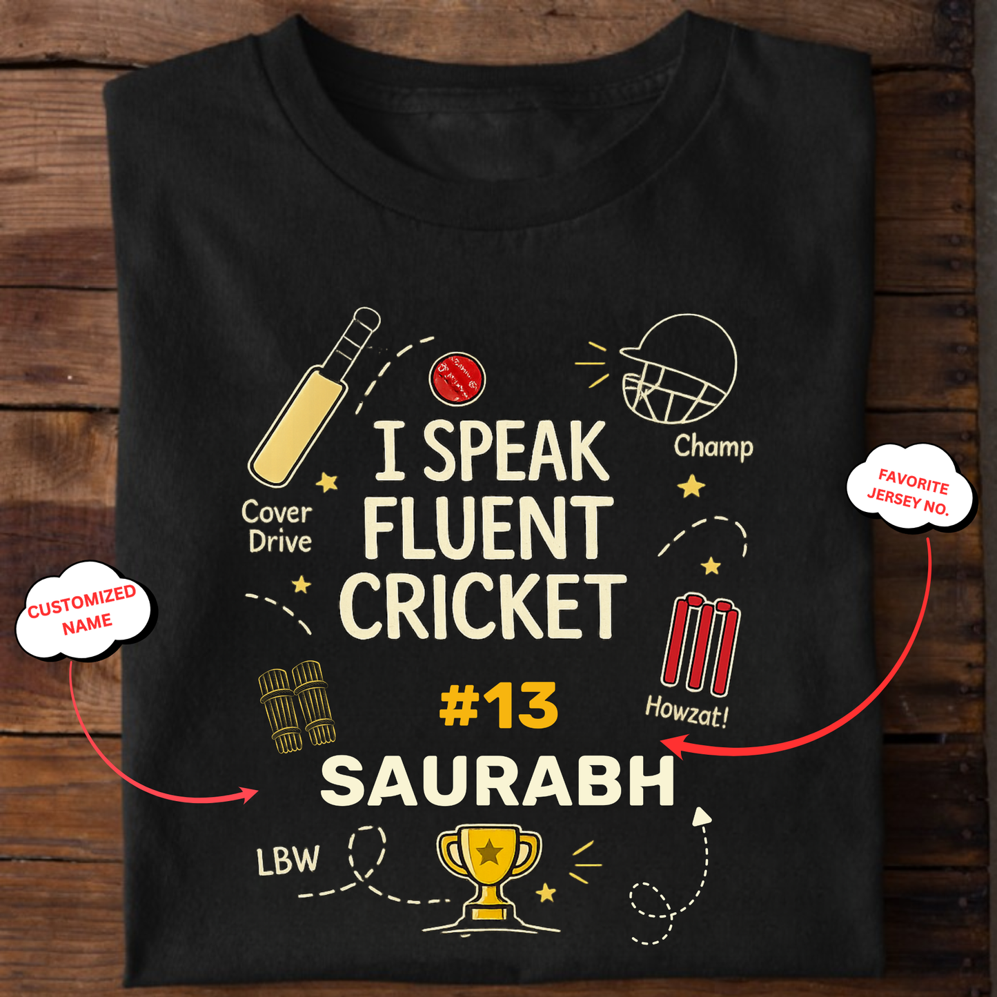 CUSTOMIZATION-I SPEAK FLUENT CRICKET-CLASSIC T-SHIRT