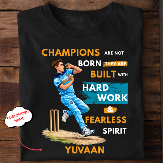 CUSTOMIZATION-CHAMPIONS BUILT WITH HARD WORK-CLASSIC T-SHIRT