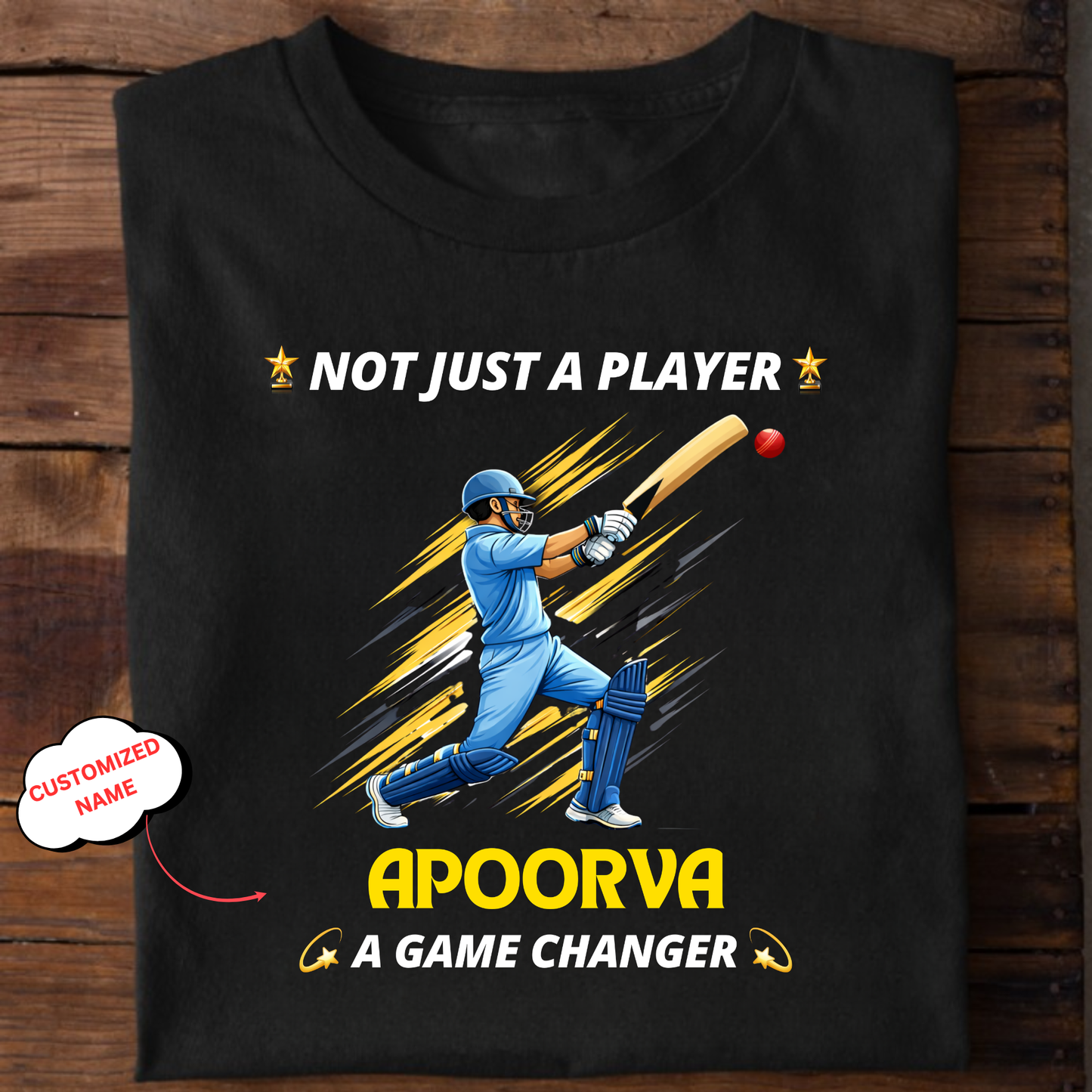 CUSTOMIZATION-NOT JUST A PLAYER, A GAME CHANGER-CLASSIC T-SHIRT