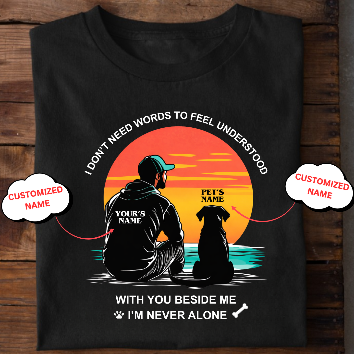 CUSTOMIZATION-WITH YOU I'M NEVER ALONE(PET LOVER)-PREMIUM MAN CLASSIC T-SHIRT