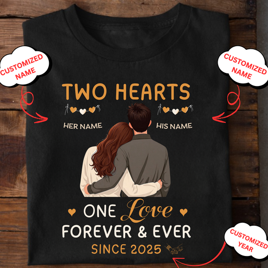 CUSTOMIZED UNISEX T-SHIRT- TWO HEARTS ONE LOVE FOREVER & EVER