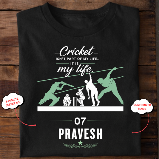 CUSTOMIZATION-CRICKET IS MY LIFE-CLASSIC T-SHIRT