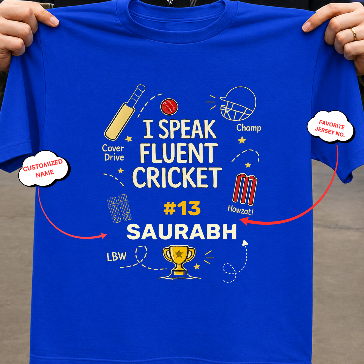 CUSTOMIZATION-I SPEAK FLUENT CRICKET-CLASSIC T-SHIRT