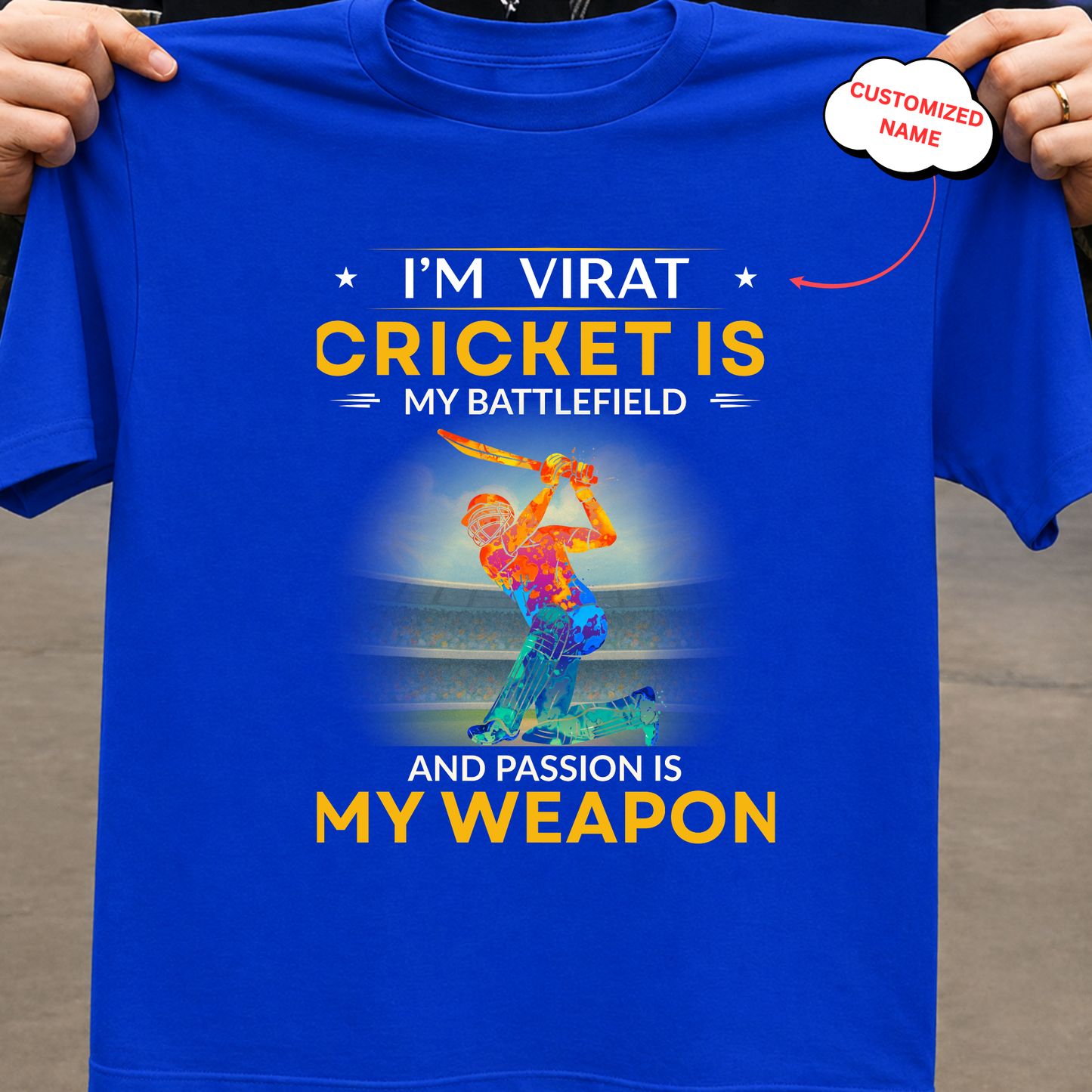CUSTOMIZED- CRICKET IS MY BATTLEFIELD CLASSIC T-SHIRT