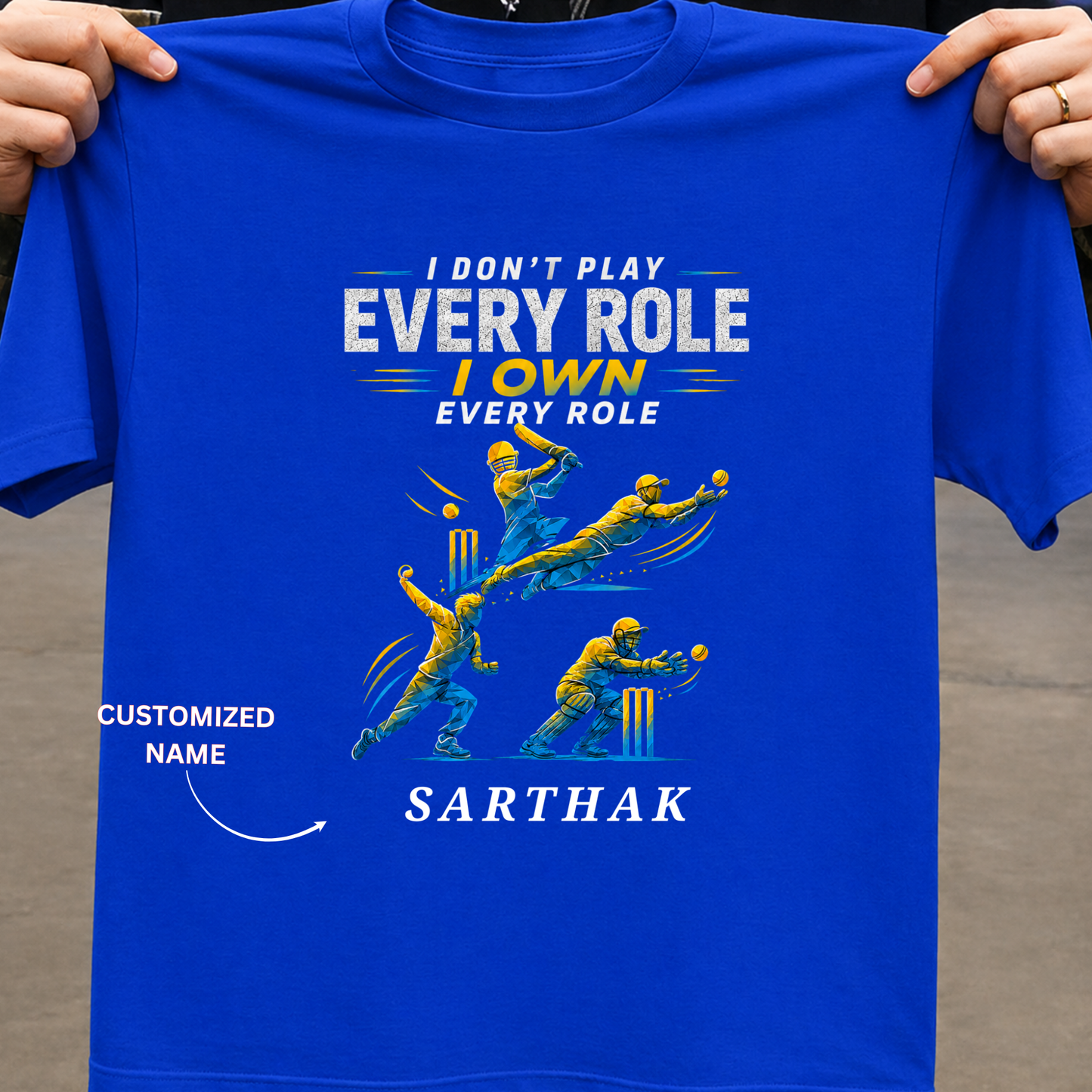 CUSTOMIZATION-I OWN EVERY ROLE-CLASSIC T-SHIRT