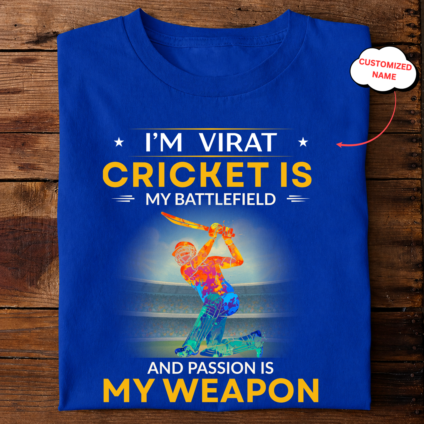 CUSTOMIZED- CRICKET IS MY BATTLEFIELD CLASSIC T-SHIRT