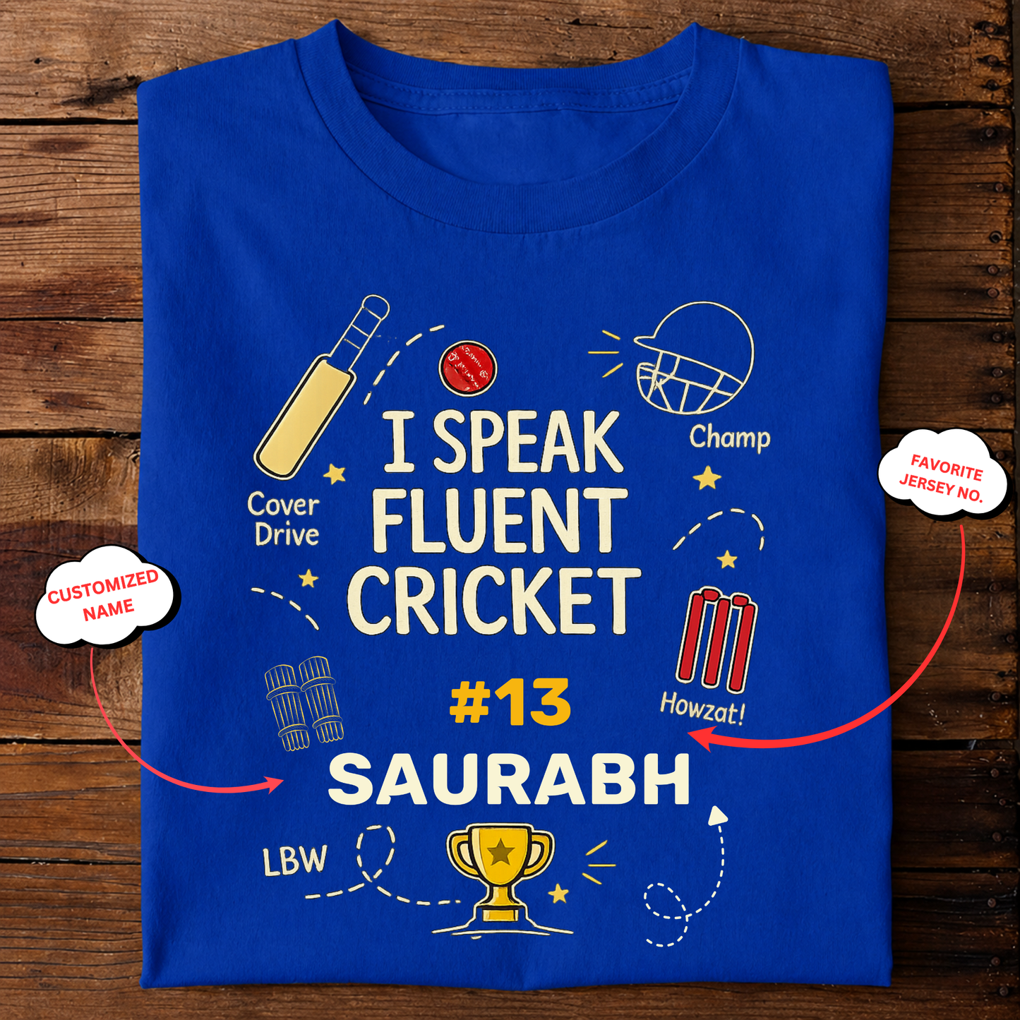 CUSTOMIZATION-I SPEAK FLUENT CRICKET-CLASSIC T-SHIRT