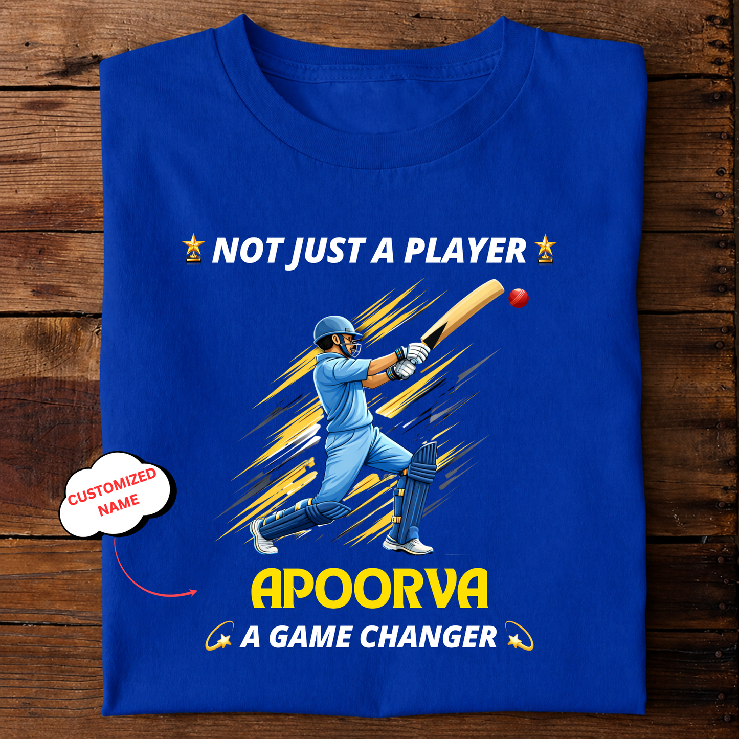 CUSTOMIZATION-NOT JUST A PLAYER, A GAME CHANGER-CLASSIC T-SHIRT