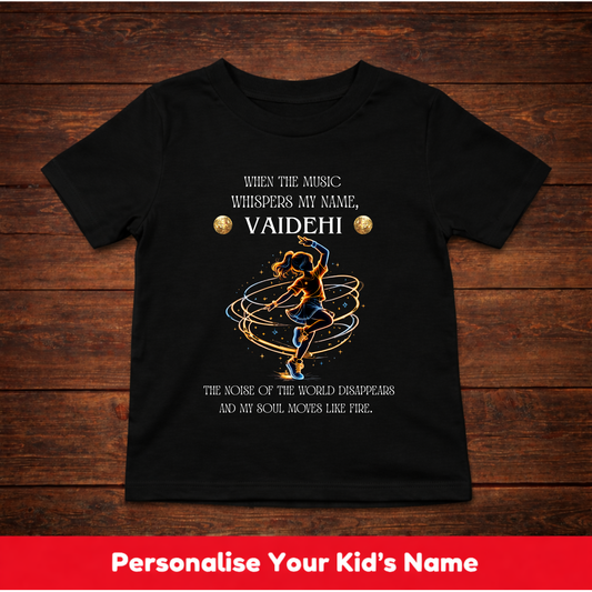 CUSTOMIZED-SOUL MOVES LIKE FIRE(DANCE)-GIRL KIDS T-SHIRT
