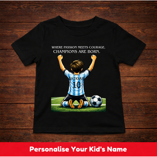 CUSTOMIZED-CHAMPIONS ARE BORN(FOOTBALL)-BOY KIDS T-SHIRT