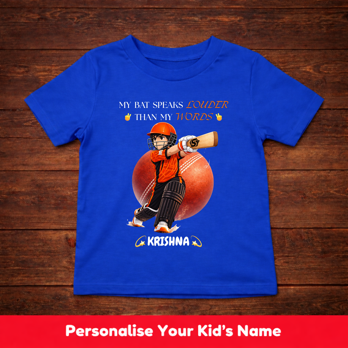 CUSTOMIZED-BAT SPEAKS LOUDER THAN MY WORDS(CRICKET)-KIDS T-SHIRT