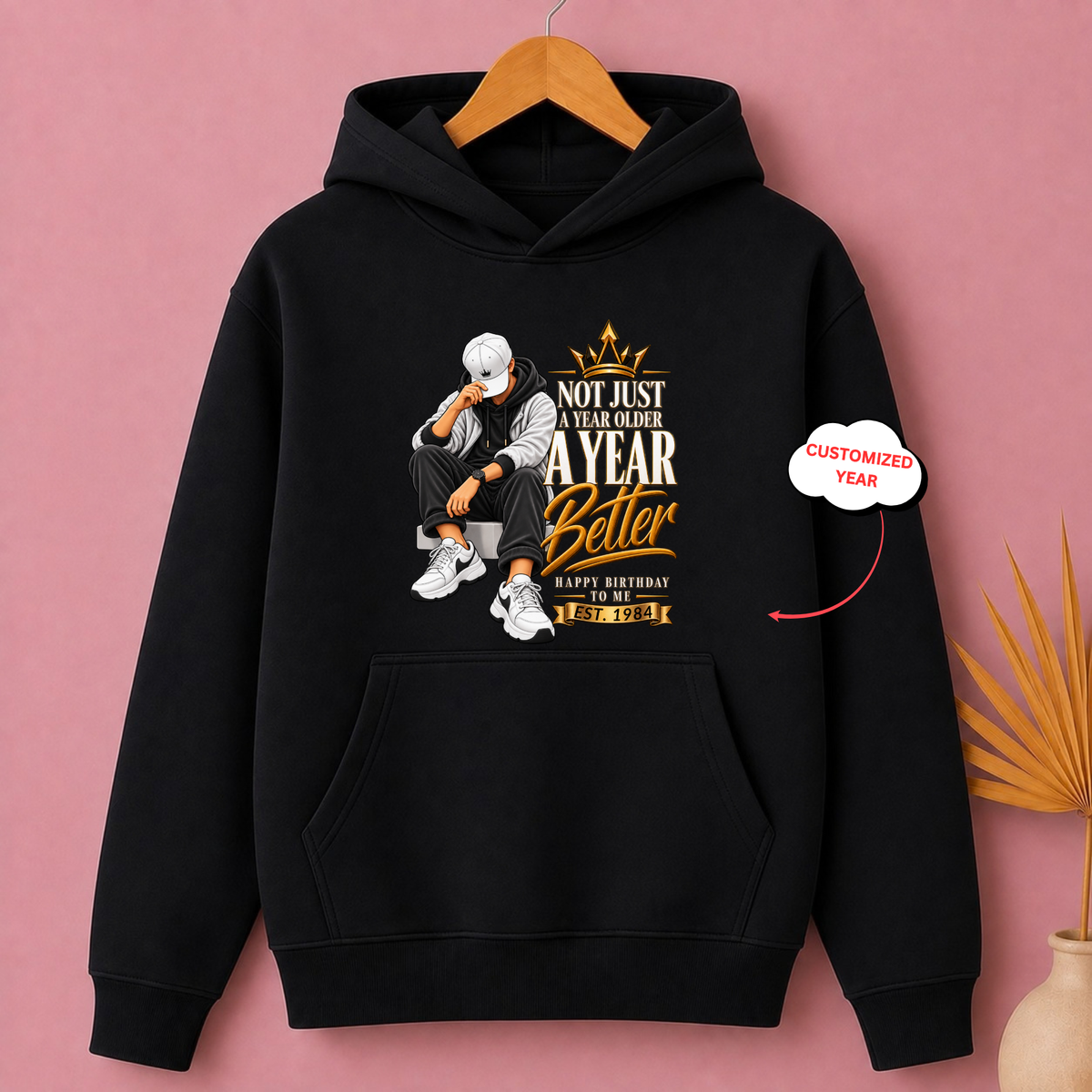 CUSTOMIZED-A BETTER YEAR CLASSIC HOODIE