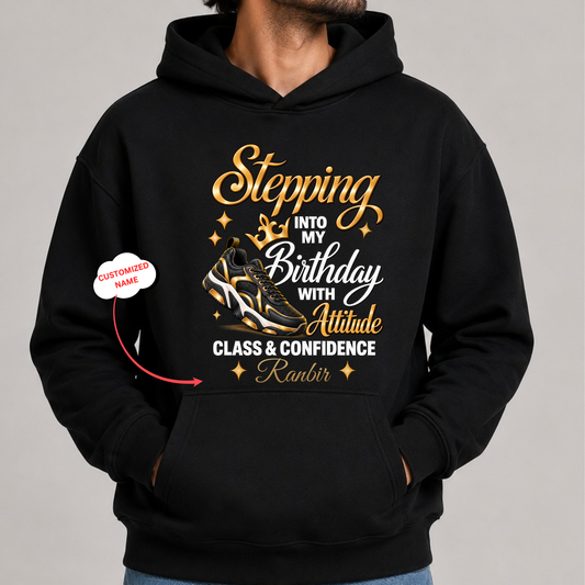 CUSTOMIZED-STEPPING WITH ATTITUDE, CLASS & CONFIDENCE CLASSIC HOODIE