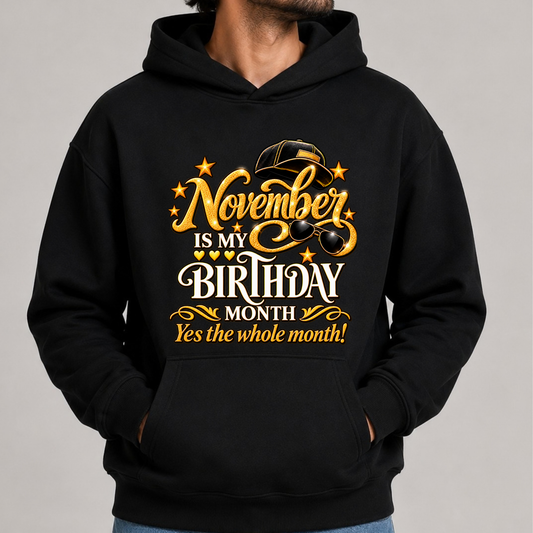 NOVEMBER IS MY BIRTHDAY MONTH-MEN CLASSIC HOODIE