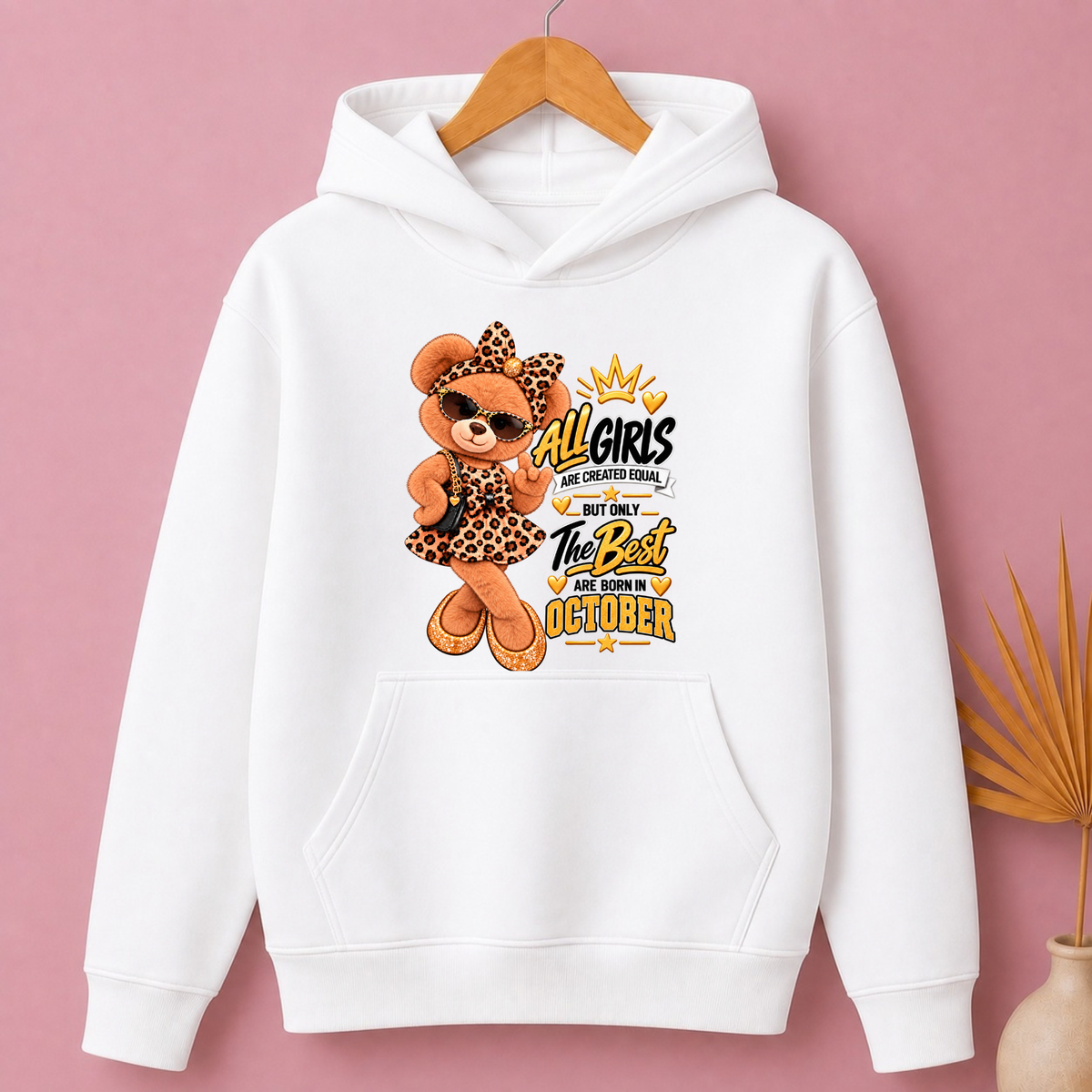 THE BEST GIRLS ARE BORN IN OCTOBER CLASSIC HOODIE