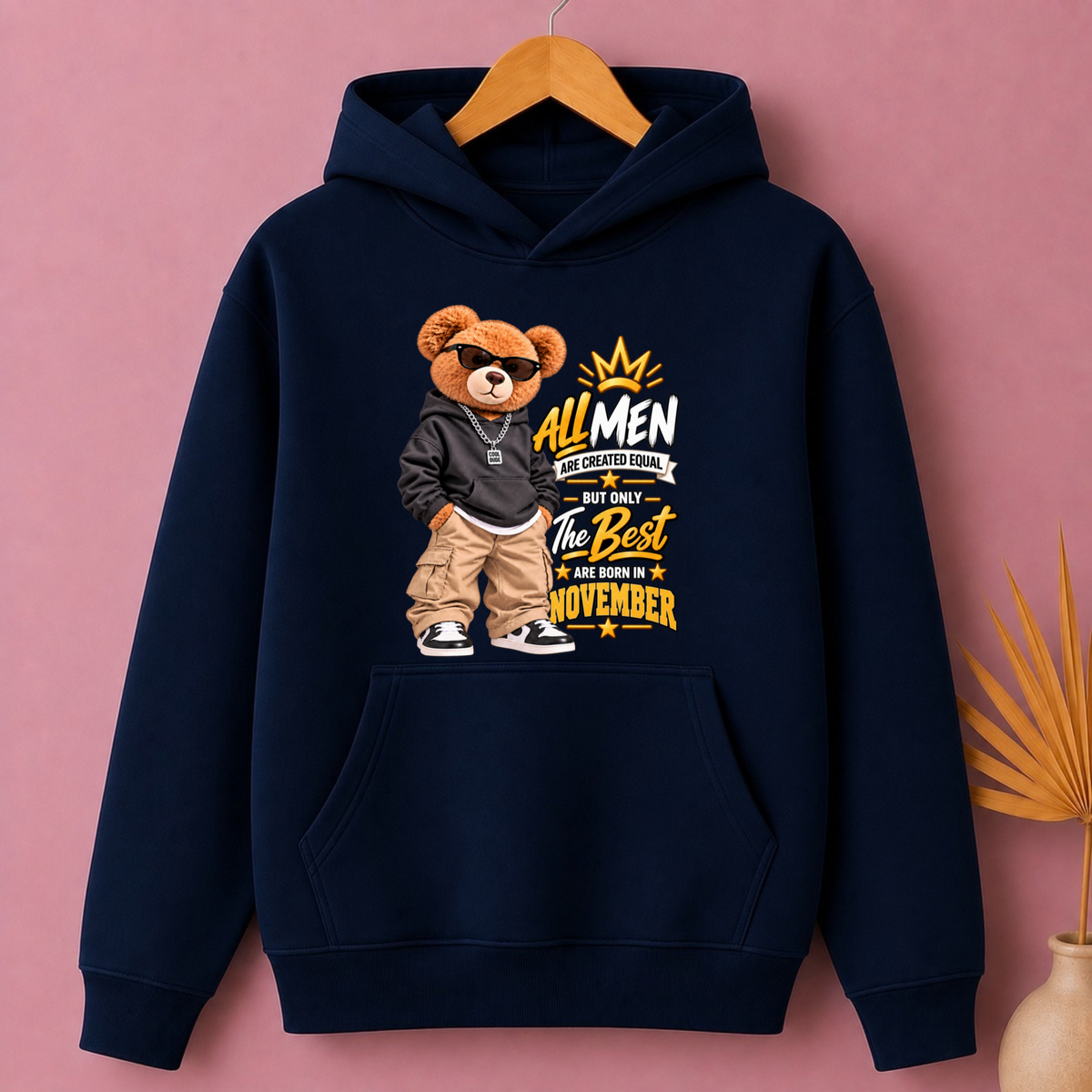 THE BEST MEN ARE BORN IN NOVEMBER CLASSIC HOODIES