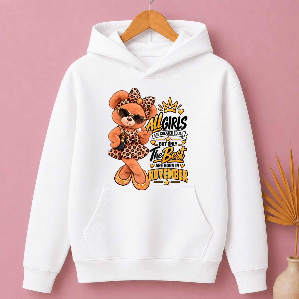 THE BEST GIRLS ARE BORN IN NOVEMBER CLASSIC HOODIE