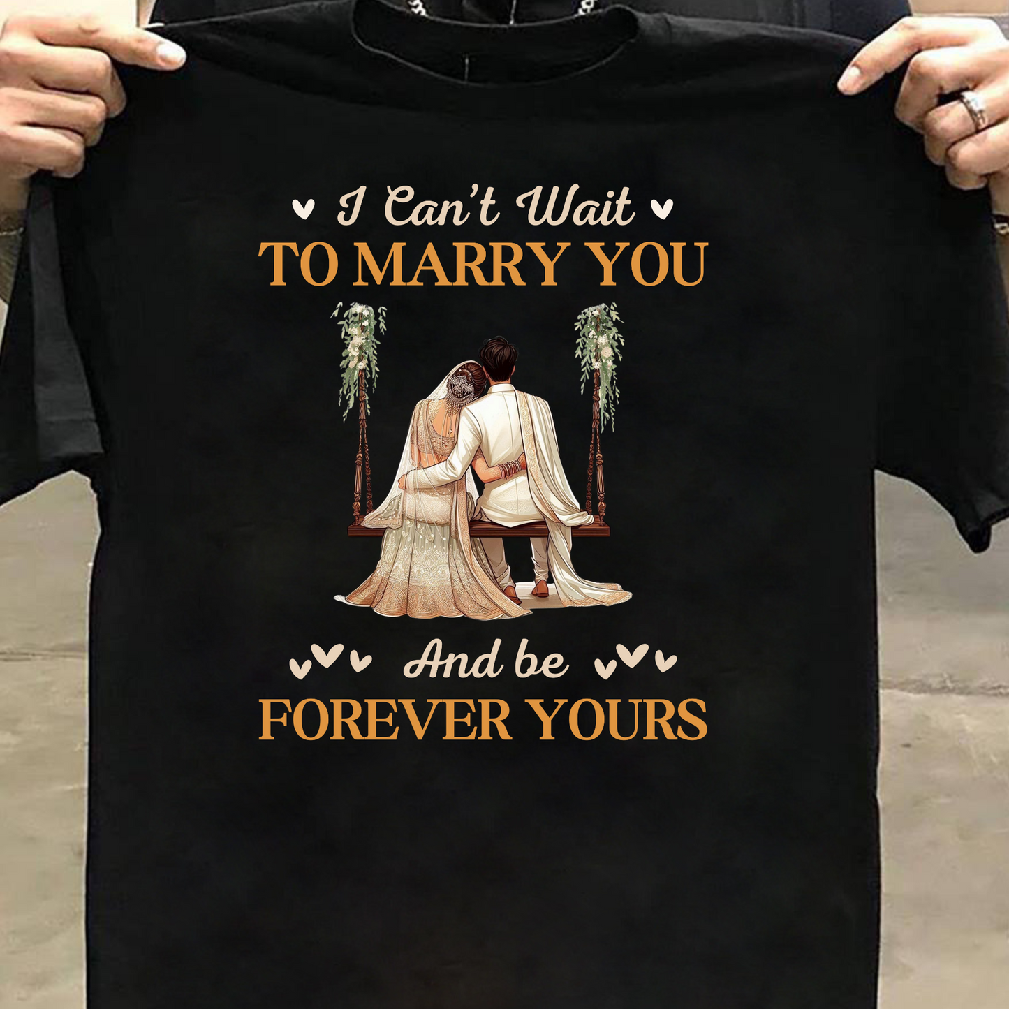I CAN'T WAIT TO MARRY YOU- PREMIUM UNISEX T-SHIRT
