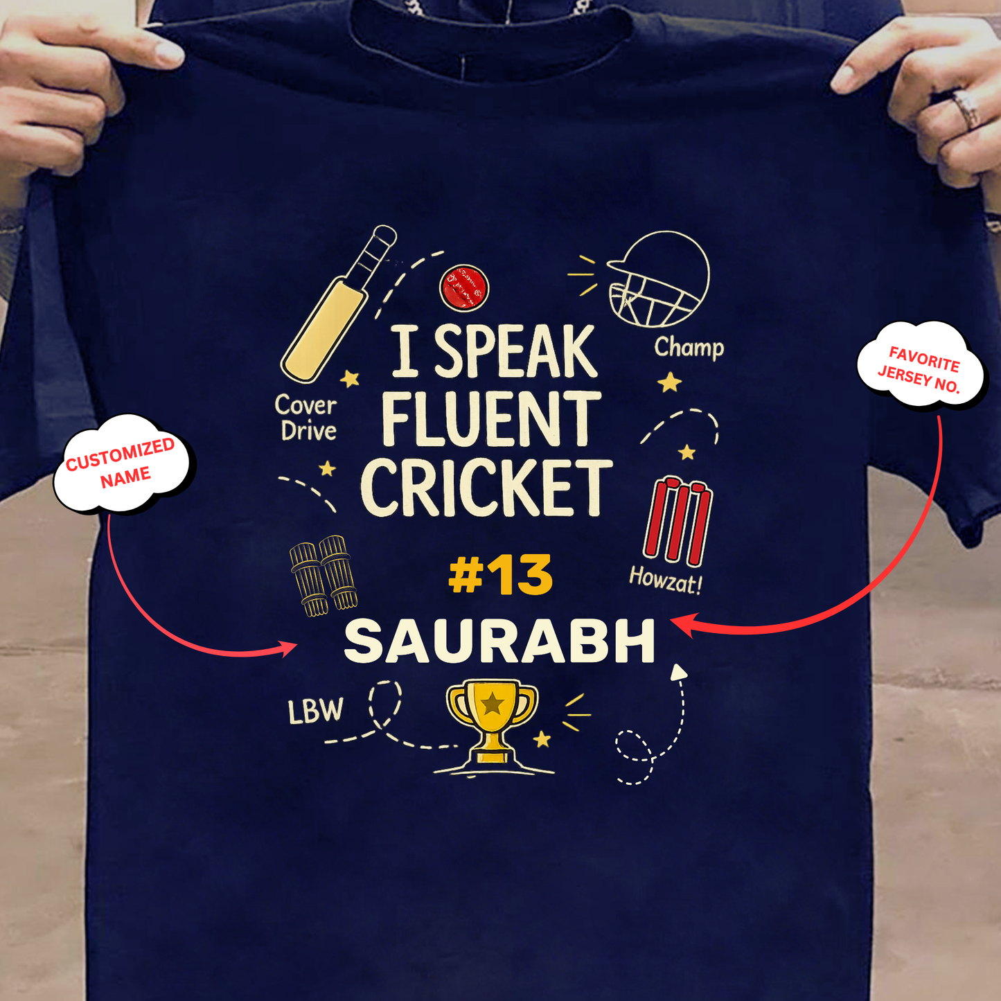 CUSTOMIZATION-I SPEAK FLUENT CRICKET-CLASSIC T-SHIRT