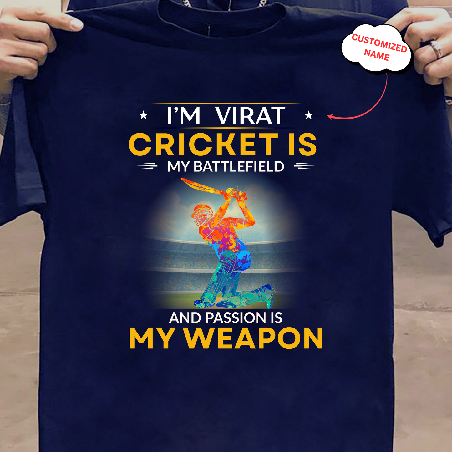 CUSTOMIZED- CRICKET IS MY BATTLEFIELD CLASSIC T-SHIRT