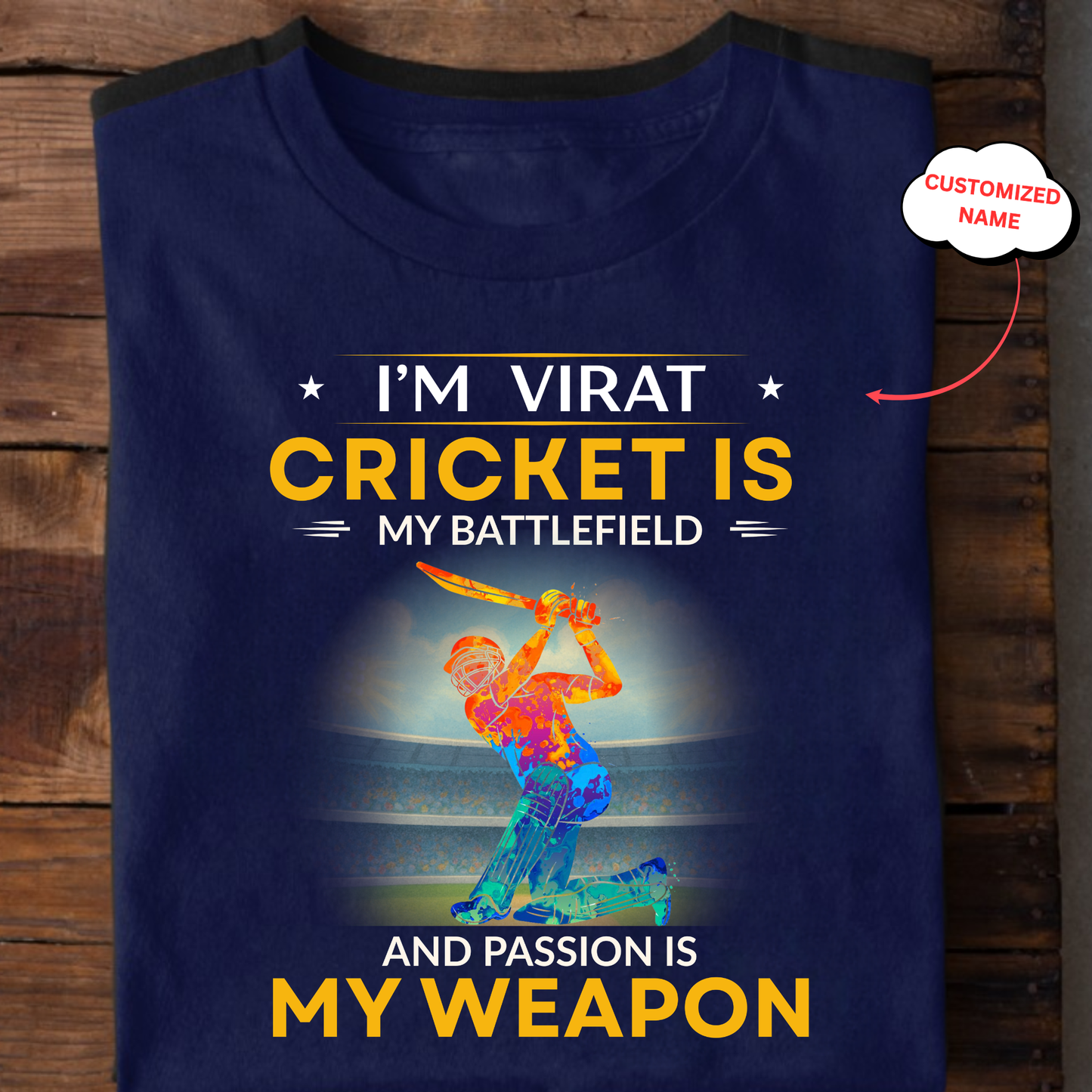 CUSTOMIZED- CRICKET IS MY BATTLEFIELD CLASSIC T-SHIRT