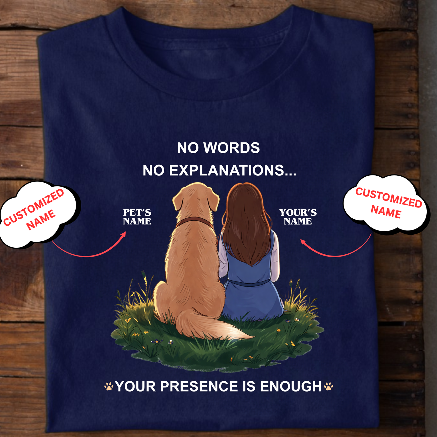 CUSTOMIZATION-YOUR PRESENCE IS ENOUGH (PET LOVER)-PREMIUM WOMAN CLASSIC T-SHIRT