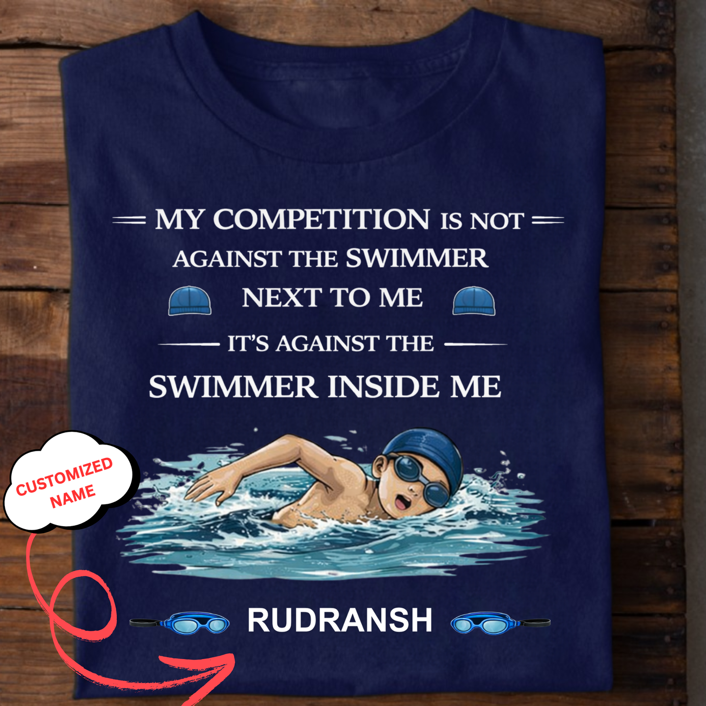 CUSTOMIZED- MY COMPETITION IS AGAINST THE SWIMMER INSIDE ME(SWIMMING)-BOY KIDS T-SHIRT
