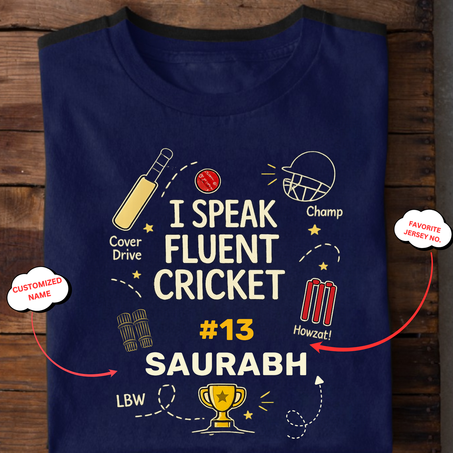CUSTOMIZATION-I SPEAK FLUENT CRICKET-CLASSIC T-SHIRT