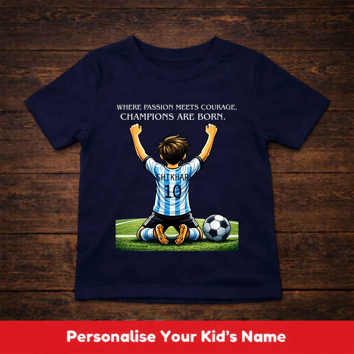 CUSTOMIZED-CHAMPIONS ARE BORN(FOOTBALL)-BOY KIDS T-SHIRT